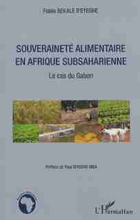 Souveraineté alimentaire en Afrique subsaharienne by Fernand Monatte