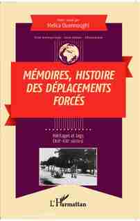 Mémoires histoire des déplacements forcés by COLLECTIF
