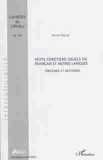 Mots chrétiens usuels en français et autres langues by Michel Taillé