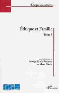 Éthique et Famille by Marc Piévic