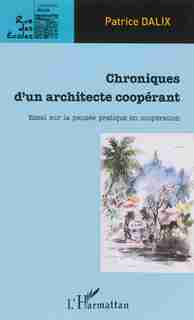 Chroniques d'un architecte coopérant by Patrice Dalix