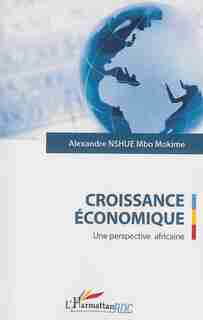 Croissance économique by Alexandre Nshue Mbo Mokime