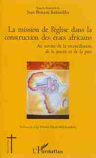 La mission de l'église dans la construction des états africains by Jean Bonane Jean Bonane Bakindika