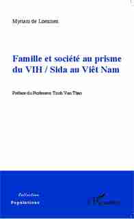 Famille et société au prisme du VIH / Sida au Viêt Nam by Myriam De Loenzien