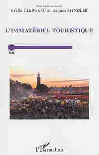 L'immatériel touristique by Cécile Clergeau