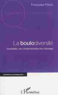 La boulodiversité by Françoise Frisch