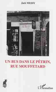Un bus dans le pétrin, rue mouffetard by Jack Messy