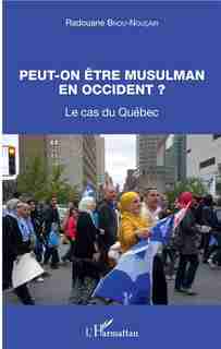 Peut-on être musulman en occident ? by Radouane Bnou-Noucair