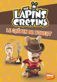 Les lapins crétins tome 18 by Ravier