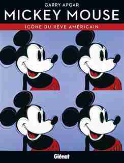 Mickey Mouse Icone du rêve américain by Garry Apgar