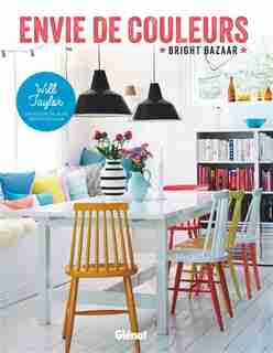 Envie de couleurs by Will Taylor