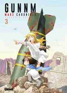 GUNNM MARS CHRONICLE 03 by Yukito Kishiro