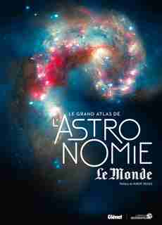 Grand atlas de l'astronomie le monde 2017 by COLLECTIF