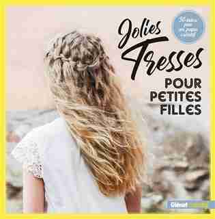 JOLIES TRESSES POUR PETITES FILLES by MATTI AIROLA