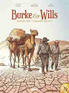 Burke & wills -australie 1860.. by CHRISTIAN Clot