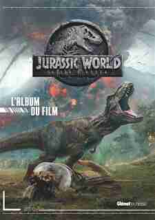 Jurassic world fallen kingdom album du film by COLLECTIF