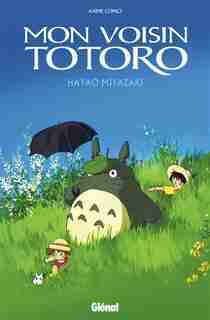 Mon voisin Totoro animé comics studio Ghibli by Hayao Miyazaki