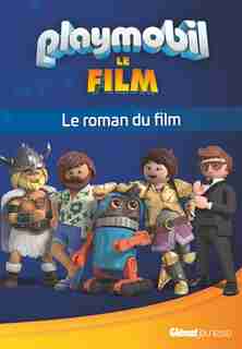 Playmobil - Le Roman Du Film de COLLECTIF