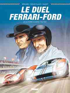 LE DUEL FERRARI FORD by Denis Bernard
