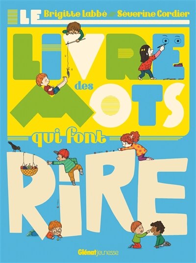 Livre des mots qui font rire -le by Brigitte Labbé Paperback | Indigo Chapters