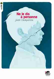 Ne le dis à personne de Josette Chicheportiche