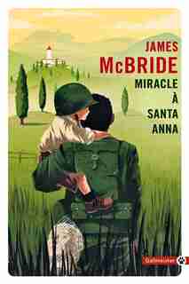 MIRACLE A SANTA ANNA by James McBride