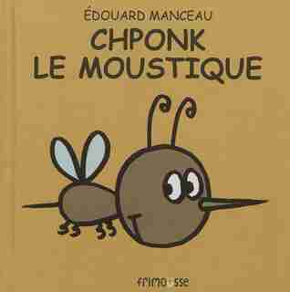 Chponk le moustique de Édouard Manceau