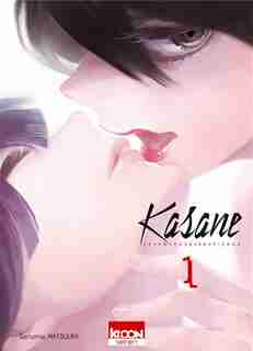 KASANE -VOLEUSE DE VISAGE T01 by Daruma Matsuura