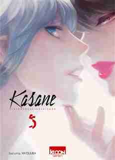 KASANE -VOLEUSE DE VISAGE T05 by Daruma Matsuura