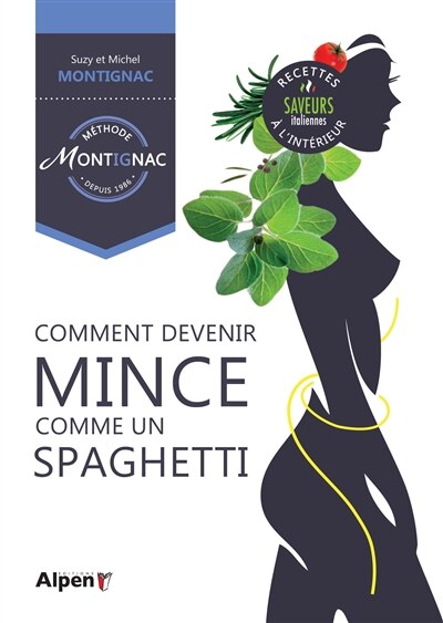 Comment devenir mince comme un spaghetti by Michel Montignac Paperback | Indigo Chapters