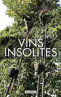 Vins insolites de Pierrick Bourgault