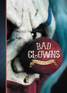 Bad Clowns by Pascal Paillardet