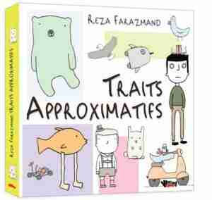 Traits approximatifs by Reza Farazmand