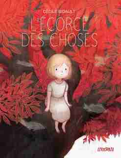 L'écorce des choses by Cécile Bidault