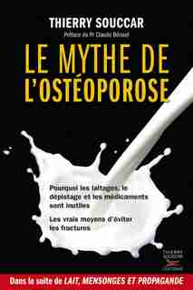 Mythe de l'ostéoporose (Le) by Thierry Souccar