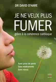 Je ne veux plus fumer by David O'Hare