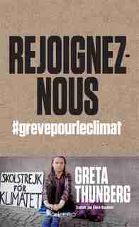 REJOIGNEZ-NOUS de Greta Thunberg