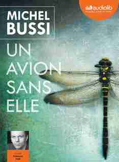 CD UN AVION SANS ELLE by Michel Bussi