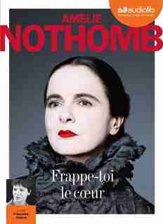 CD FRAPPE TOI LE COEUR de Amélie Nothomb