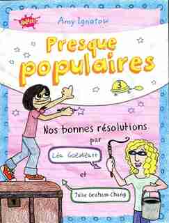 Presques populaires tome 3 Les bonnes résolutions by Amy Ignatow