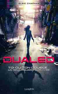 Dualed tome 1 by Elsie Chapman