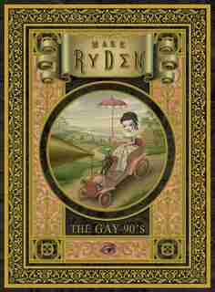The Gay '90s: A portfolio: 24 plates by Mark Ryden