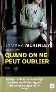Quand on ne peut oublier de Tamara Mckinley