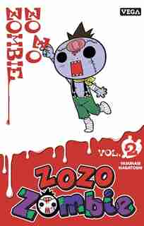 ZOZO ZOMBIE TOME 2 de NAGATOSHI YASUNARI