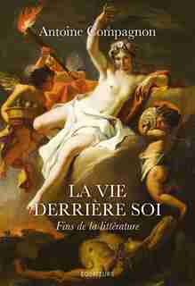 Fins De La Littérature (les) by Antoine Compagnon