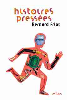 HISTOIRES PRESSÉES TOME 1 by Bernard Friot