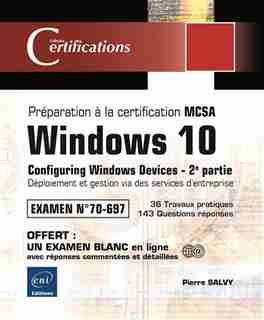 Windows 10 - Déploiement Et Gestion Via Des Services D'entrepris by Pierre Salvy