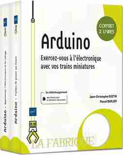 Arduino - Exercez-vous À L'électronique Avec Vos Trains Miniatur by Jean-Christophe Quetin