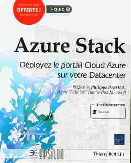 Azure Stack : Déployez le portail Cloud Azure sur votre Datacent by Thierry Bollet