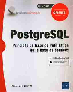PostgreSQL : Principe de base de l'utilisation de la base de don by Sébastien Lardière